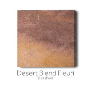 Desert Blend Fleuri (Polished)